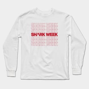 Thank you for Shark Week Long Sleeve T-Shirt